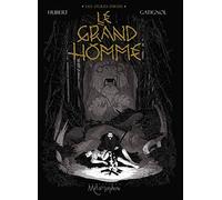 Les Ogres-Dieux T03: Le Grand Homme