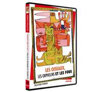 Les oiseaux, les orphelins, et les fous