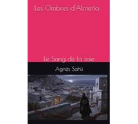 Les Ombres d'Almería: Le Sang de la soie