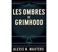 Les Ombres de GrimHood