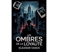 Les ombres de la loyauté