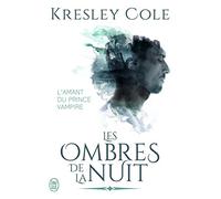 Les ombres de la nuit: L'amant du prince vampire