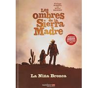 Les ombres de la Sierra Madre T01 : La Niña Bronca