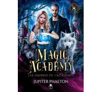 Les ombres de l'académie (Magic Academy (édition française))