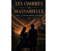 Les Ombres de Massabielle: Roman d'aventures historiques et mystère - Lourdes 1858