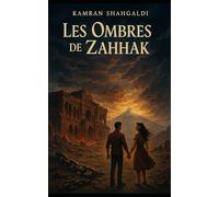 Les ombres de Zahhak: ......: ......
