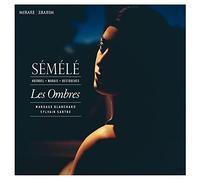 Les Ombres - Haendel/Marais/Destouches: Sémélé
