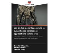 Les ondes mécaniques dans la surveillance cardiaque : applications infirmières: La surveillance cardiaque par ondes mécaniques : un outil essentiel pour le diagnostic et les soins de santé