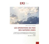 LES OPERATIONS DE PAIX DES NATIONS UNIES: L'opinion de la population de la Ville de Bunia sur les actions de la MONUSCO en Province de l'IturiDe 2012 à 2025