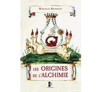 Les Origines de l’Alchimie