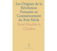 Les Origines de la Révolution Française au Commencement du Xvie Siècle: La Veille de la Réforme