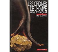 Les origines de l'homme. Un autre regard by Michel Sakka (1991-03-13)