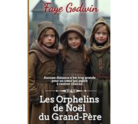 Les Orphelins de Noël du Grand-Père (La Collection de Cœurs Victoriens)