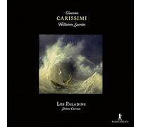 Les Paladins; Jeorme Correas - Giacomo Carissimi - Histoires Sacrées