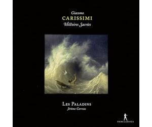 Les Paladins; Jeorme Correas - Giacomo Carissimi - Histoires Sacrées