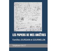 LES PAPIERS DE MES ANCÊTRES: Familles JOURDAIN et GOURMELON