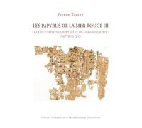 Les Papyrus de la Mer Rouge III: Les Documents Comptables Du Grand Depot (Papyrus G-U)