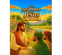 Les paraboles de Jésus: Tome ll