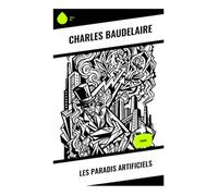 Les Paradis artificiels: Essais