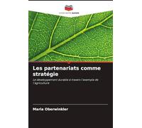 Les partenariats comme stratégie: Le développement durable à travers l'exemple de l'agriculture