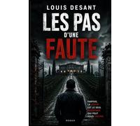 Les Pas d’une Faute: La vérité est parfois le plus dangereux des mensonges