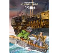 Les Passagers du vent T02: Le Ponton