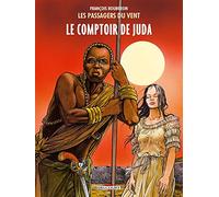 Les Passagers du vent T03: Le Comptoir de Juda – Delcourt