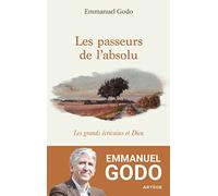 Les passeurs de l'absolu: Les grands écrivains et Dieu