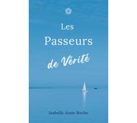 Les Passeurs de Vérité