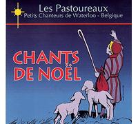 Les Pastoureaux Petits Chanteurs De Waterloo - Belgique - Chants de Noël