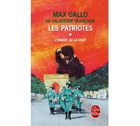 Les Patriotes, tome 1 : L'ombre et la nuit: l'ombre de la nuit (Ldp Litterature)