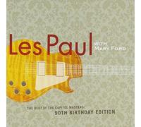 Les Paul & Mary Ford - Best of the Capitol Remasters (90th Birthday Edition)