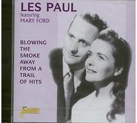 Les Paul & Mary Ford - Blowing The Smoke Away From A Trail Of Hits