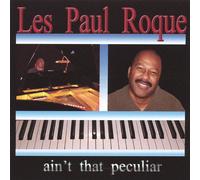 Les Paul Roque - Ain't That Peculiar