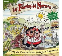 Les Pèlerins De Navarre - J'Irai De Pampelune Jusqu'A Bayonne