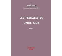 Les pentacles de l'Abbé Julio: Abbé Julio Tome 6