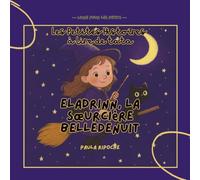 Les Petites Histoires à lire de Tata - Eladrinn, La Sœurcière Belledenuit