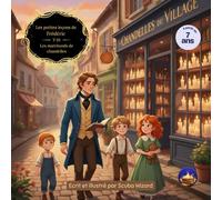 Les Petites Leçons de Frédéric - Tome 01 : Les marchands de chandelles: Un album illustré pour aider les enfants à comprendre la liberté, l’innovation et les conséquences invisibles dès 7 ans