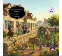 Les Petites Leçons de Frédéric - Tome 07 : Une histoire de jardin: Une album illustrée pour comprendre la responsabilité, le partage et le respect des accords (dès 7 ans)