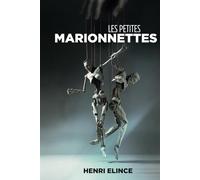 Les petites marionnettes: Réflexions polies mais pas tout à fait desespérées sur la comédie humaine