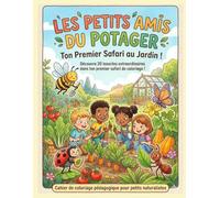 Les petits amis du potager: Livre de coloriage (La grande aventure du petit potager)