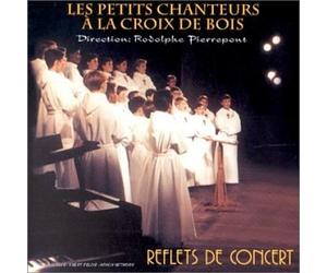 Les Petits chanteurs à la Croix Bois - Reflets de concert