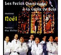 Les Petits Chanteurs À La Croix De Bois - Chantent Noël