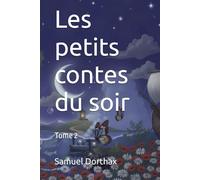 Les petits contes du soir: Tome 2