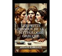 Les petits dessous de la mythologie grecque