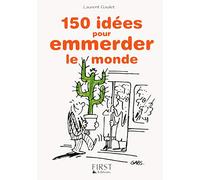 Les petits livres: 150 idees pour emmerder le monde