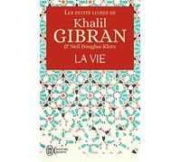 Les petits livres de Khalil Gibran: La Vie (Aventure secrète (12625))