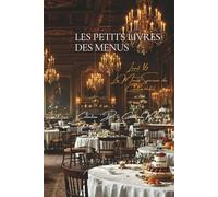 Les Petits Livres des Menus d’Escoffier - Livret 16 - Les Menus Spéciaux du Carlton-hôtel: 14 Menus (Collection "De la Carte aux Menus" - Série "Les Petits Livres des Menus d'Escoffier")