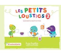 Les Petits Loustics: Cahier d'activites 2 + CD-audio