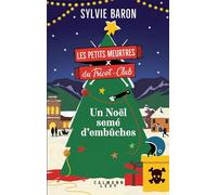Les Petits Meurtres du Tricot-Club, Volume 3 – Un Noël semé d'embûches – Éditions Calmann-Lévy